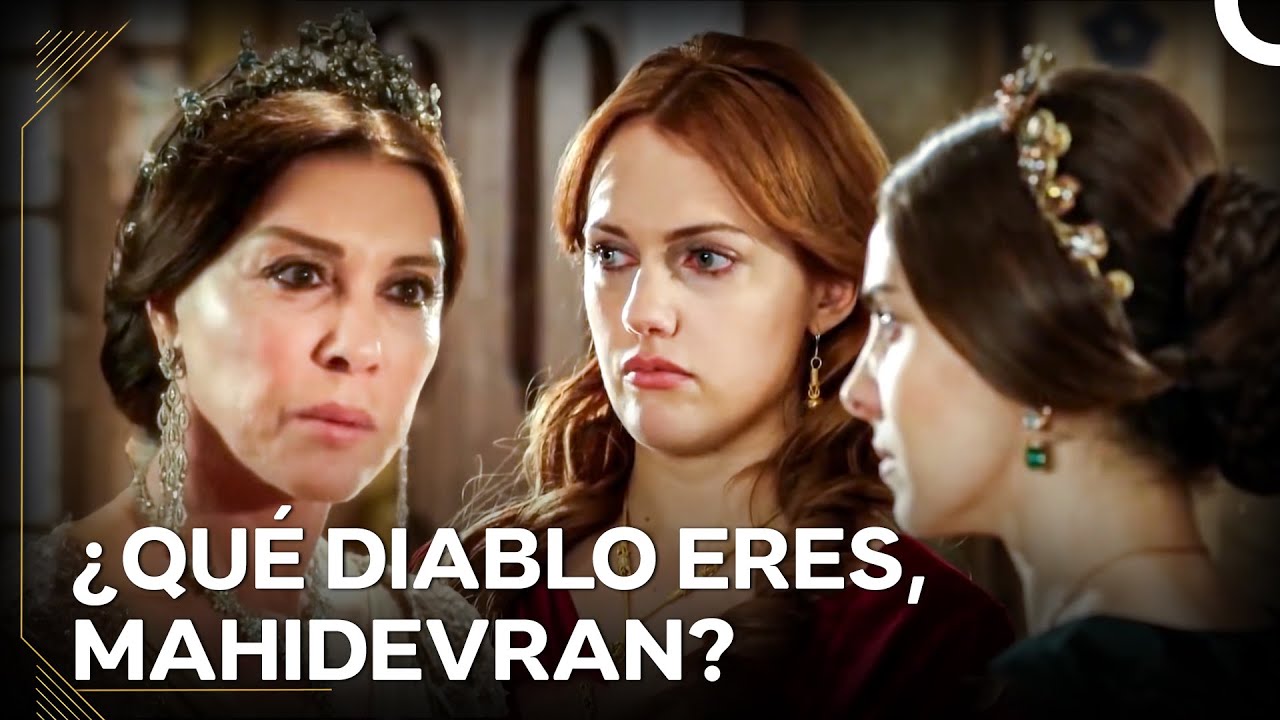 Mi Valide Sultan Protegio A Hurrem Y No A Mi Delante De Todos