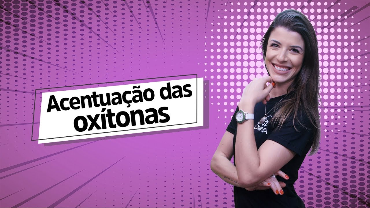 Acentuação das oxítonas - Brasil Escola