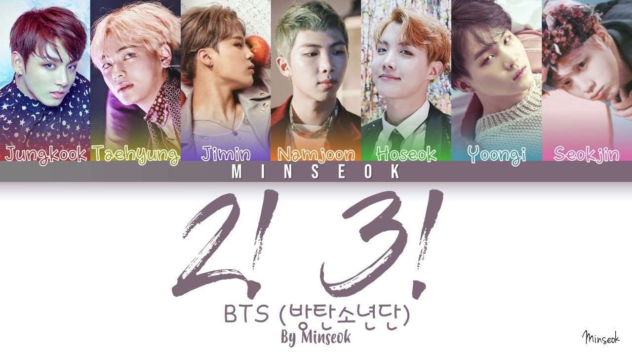 БТС (방탄 소년단) - 2! 3! (둘! 셋! (그래도 좋은 날 이 더 많기 를)))