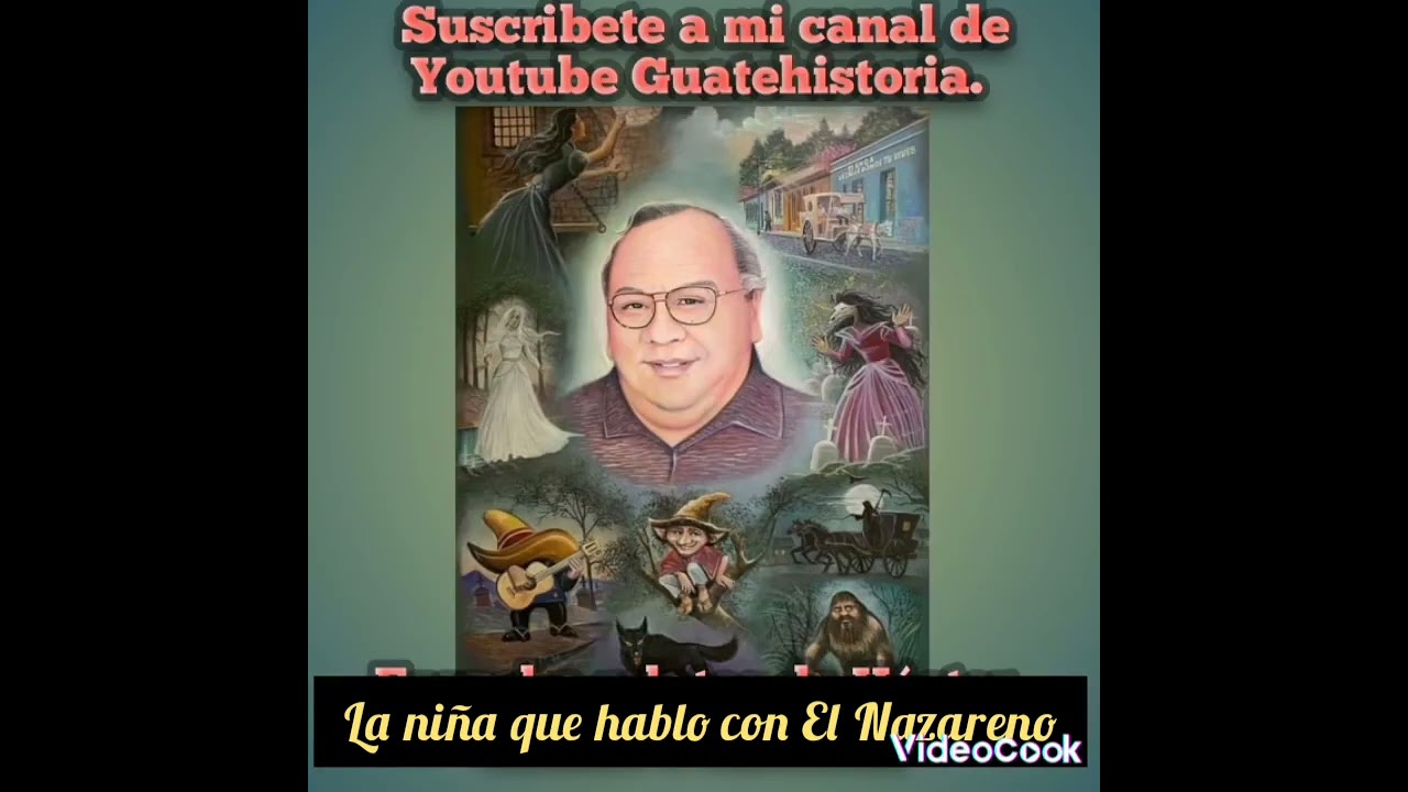 ✅Leyendas de Guatemala; La niña que hablo con El Nazareno, por Héctor Gaitán. ☺️📲