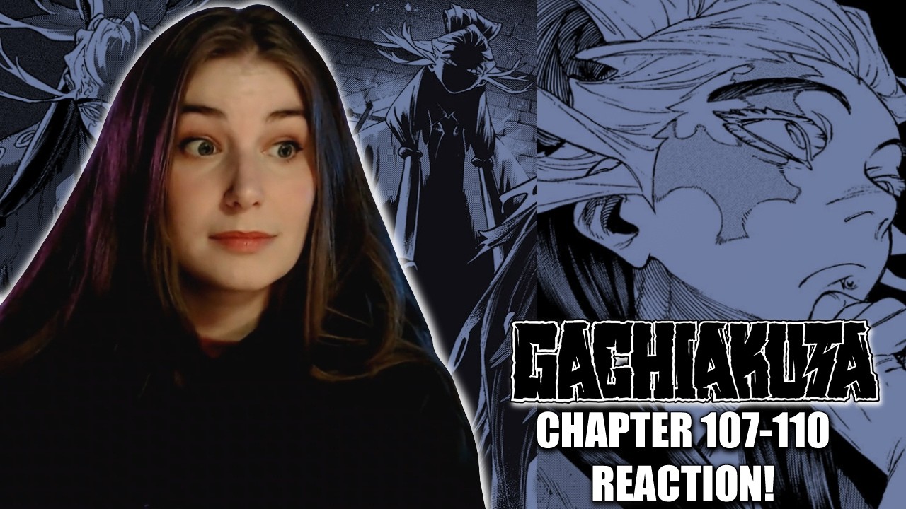 Tamsy's Act of.....idk - GACHIAKUTA MANGA REACTIONS CHAPTER 107-110!