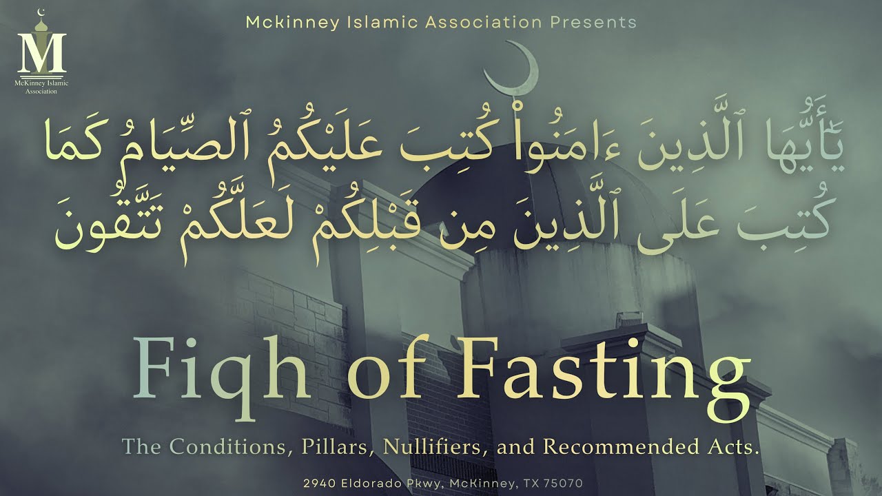 Part 4: Fiqh of Fasting