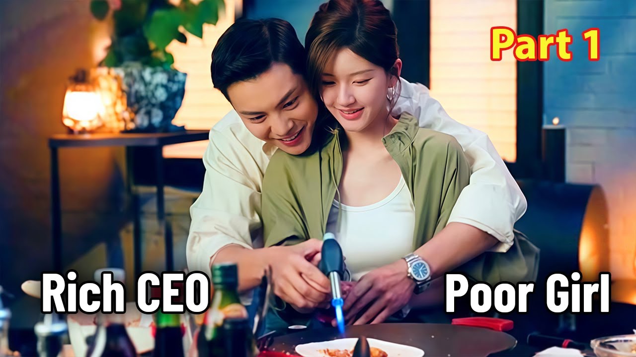 Poor Girl Sets Up a Perfect Plan to Become the Wife of a Billionaire CEO | Part 1
