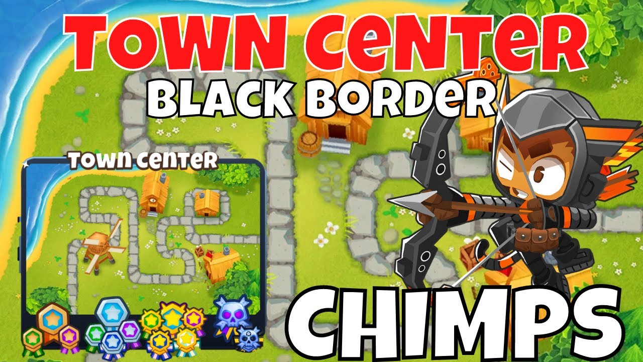 Town Center -  CHIMPS - Bloons TD 6