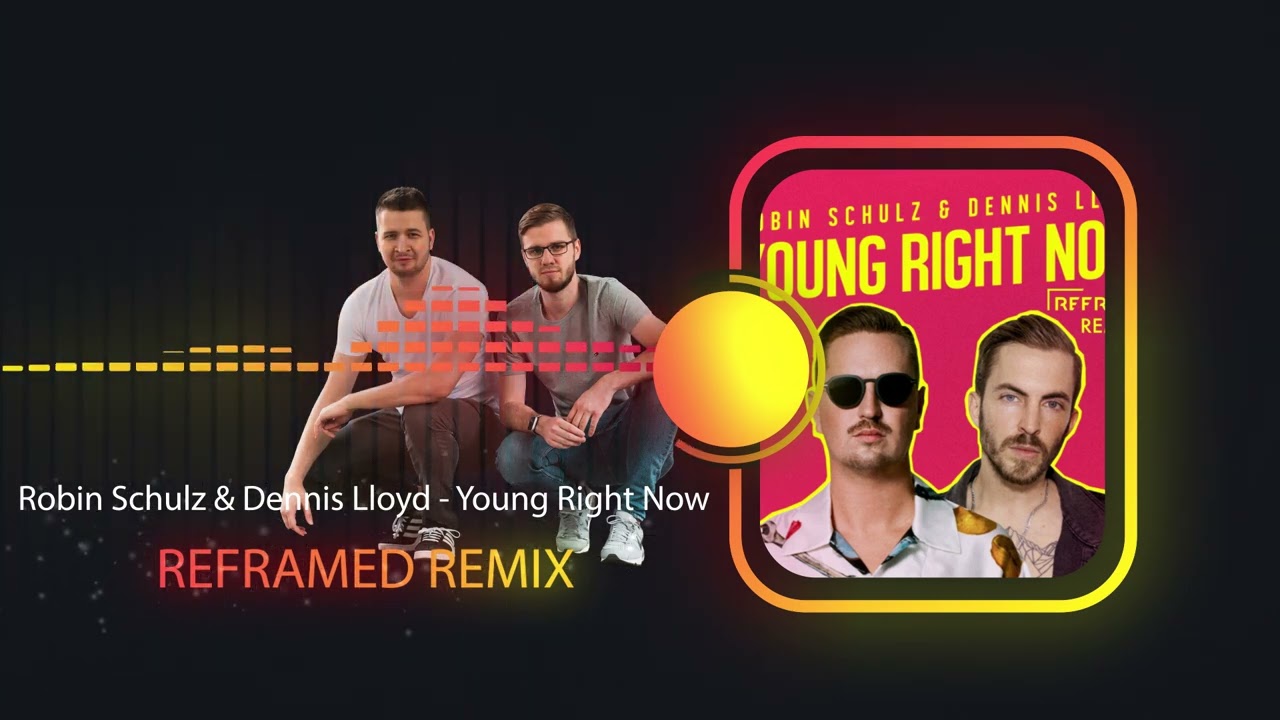 Robin Schulz & Dennis Lloyd - Young Right Now (Reframed Hardstyle Bootleg)