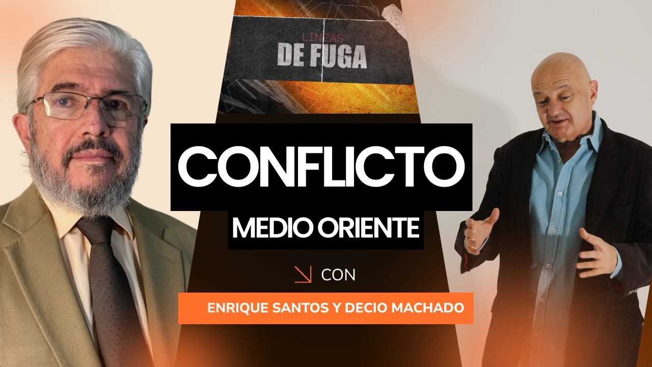 ¿Qué pasa con el Conflicto en Medio Oriente? Enrique Santos en Líneas De Fuga