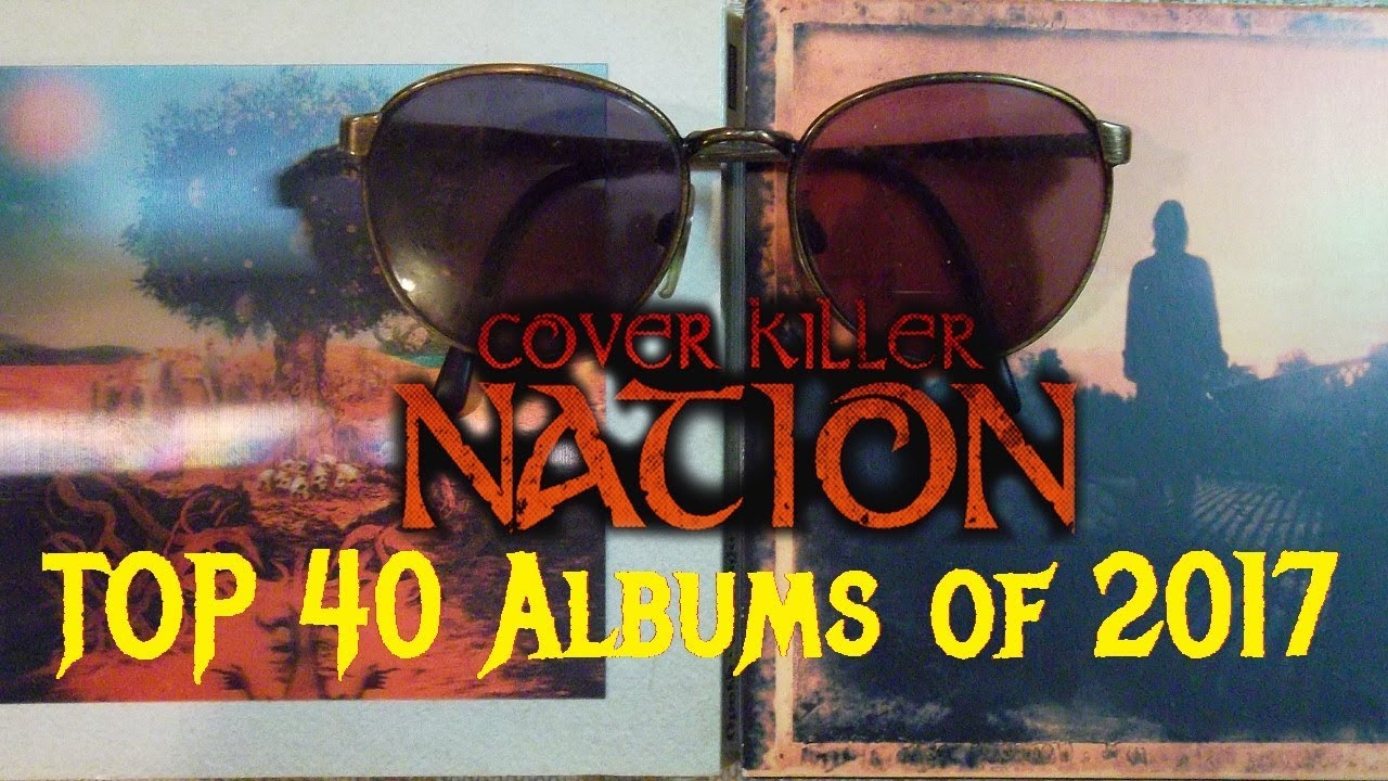 TOP 40 ALBUMS OF THE YEAR 2017