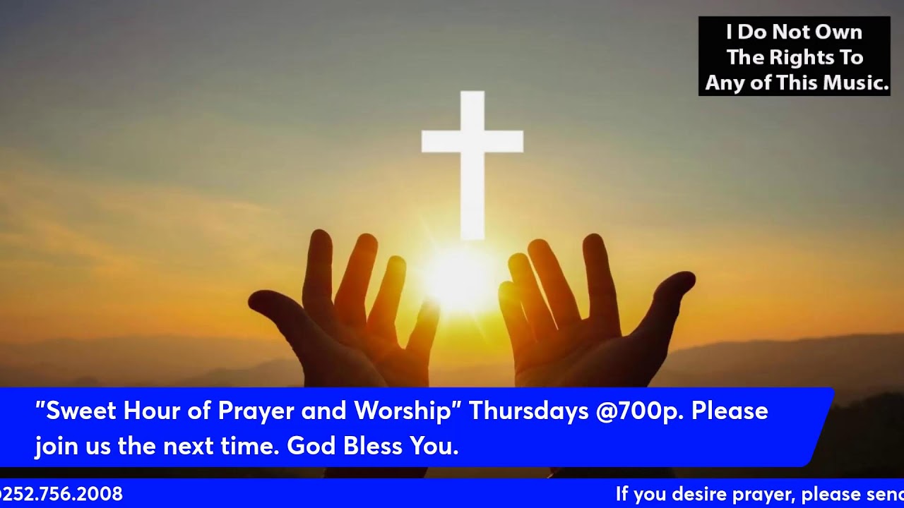 March 05 - Sweet Hour of Prayer & Worship