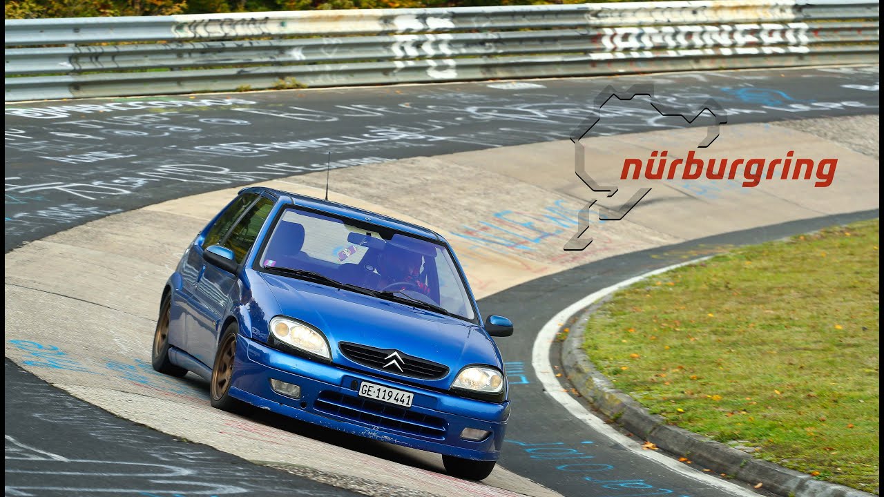 Saxo VTS at the NURBURGRING + Driving around