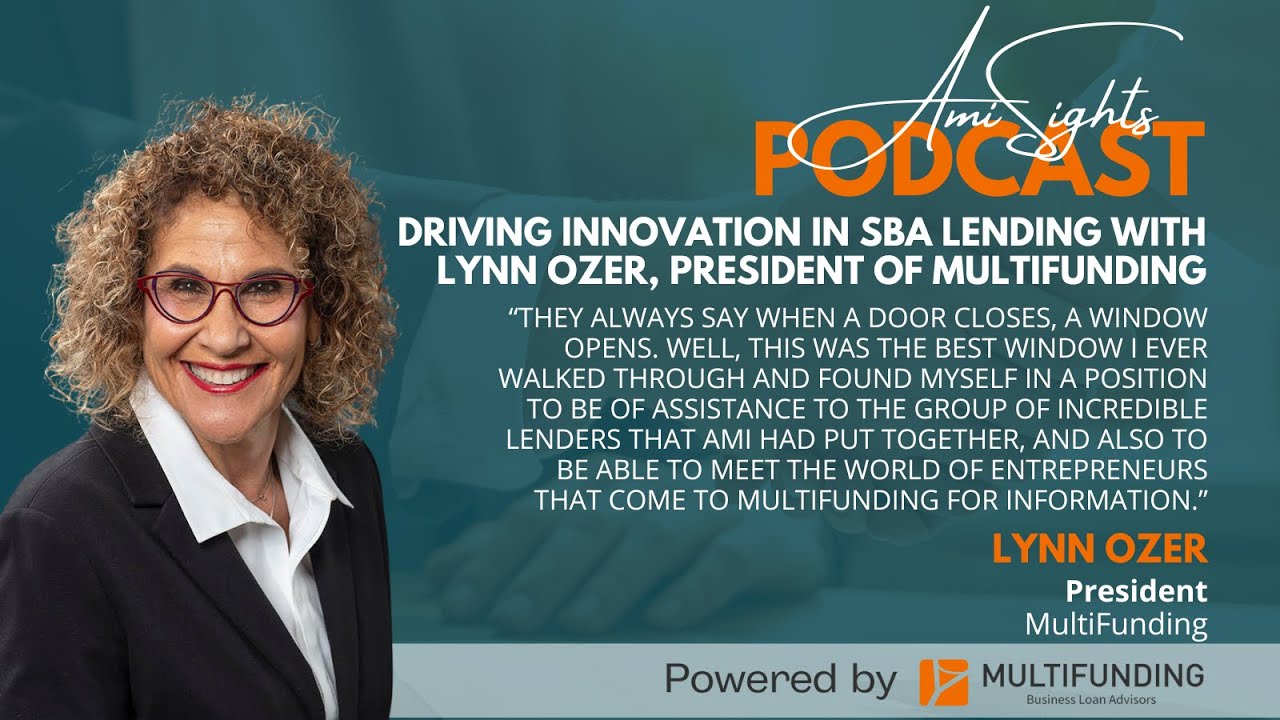 Driving Innovation in SBA Lending with Lynn Ozer, President of MultiFunding