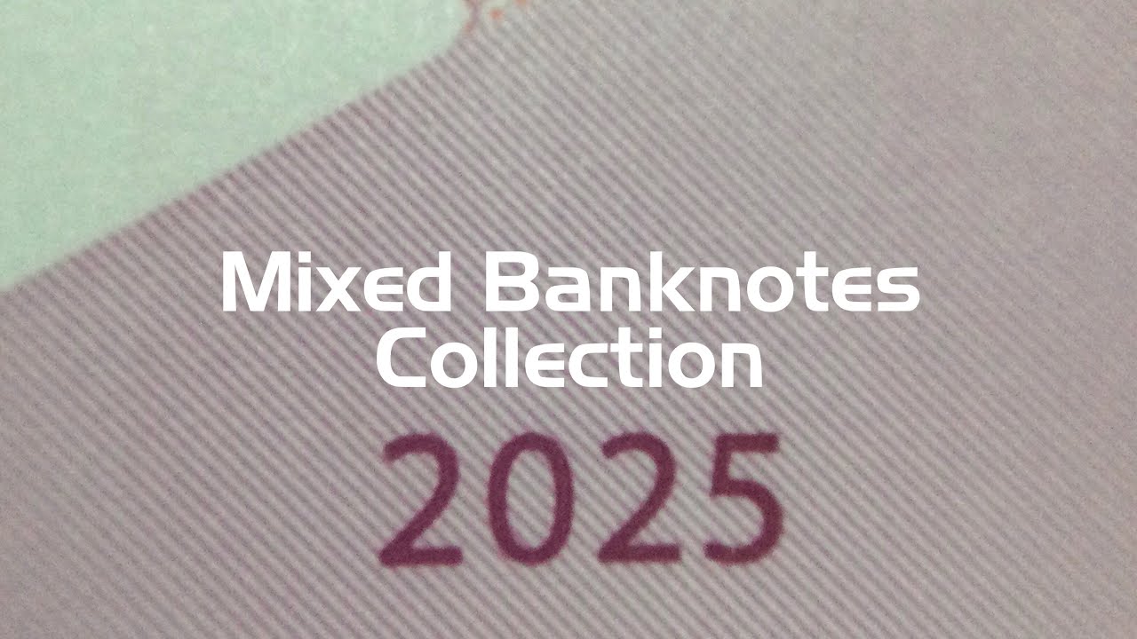 Mixed Banknotes Collection 2025