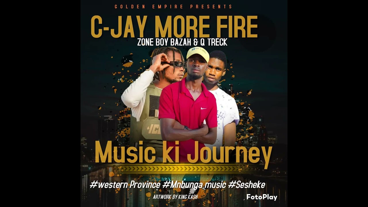 C-Jay-More-Fire-ft-Q-Treck-Zone-Boy-Baazah-Music-Ki-Journey (1)