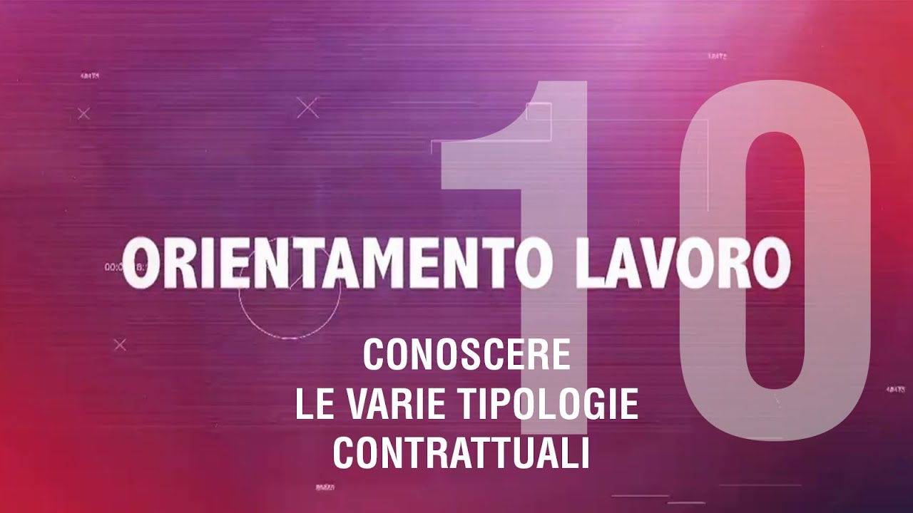 Conoscere le varie tipologie contrattuali