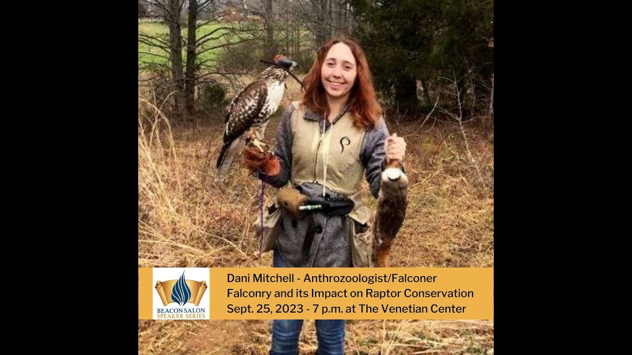 Beacon Salon Speaker Series | Falconry and its Impact on Raptor Conservation | Dani Mitchell | S7