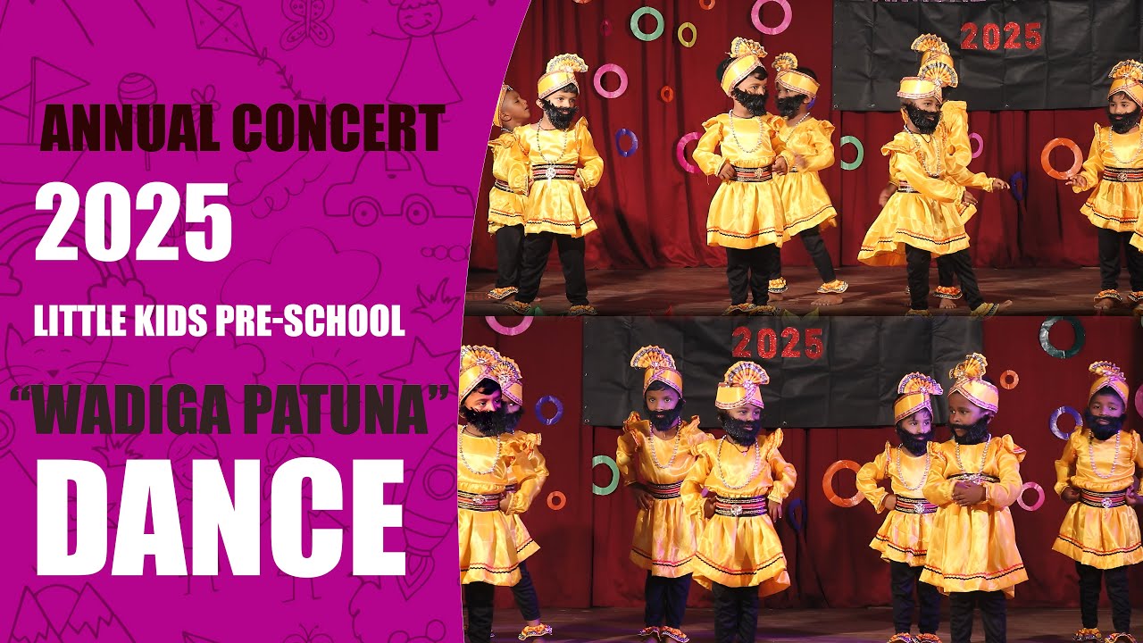 LITTLE KIDS PRE-SCHOOL ANNUAL CONCERT 2025 - 