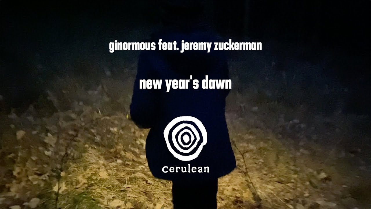 Ginormous feat. Jeremy Zuckerman &ndash; New Year's Dawn