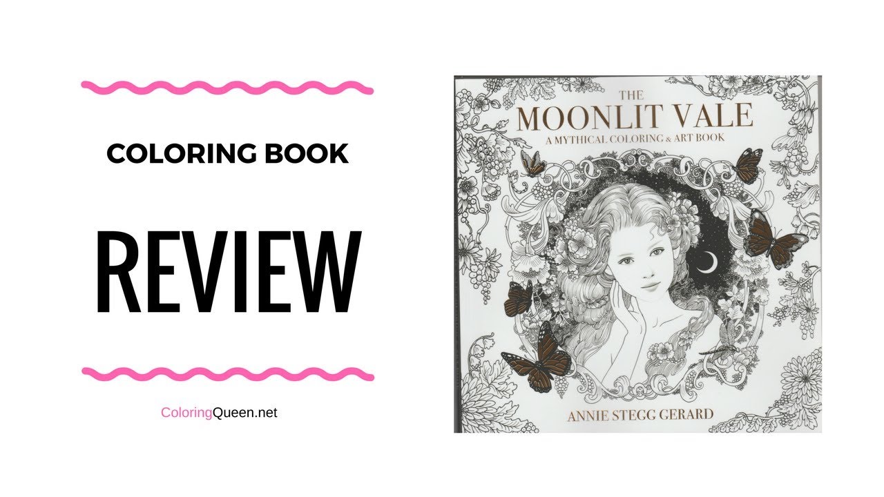 The Moonlit Vale Coloring Book Review & Unboxing - Annie Stegg Gerard