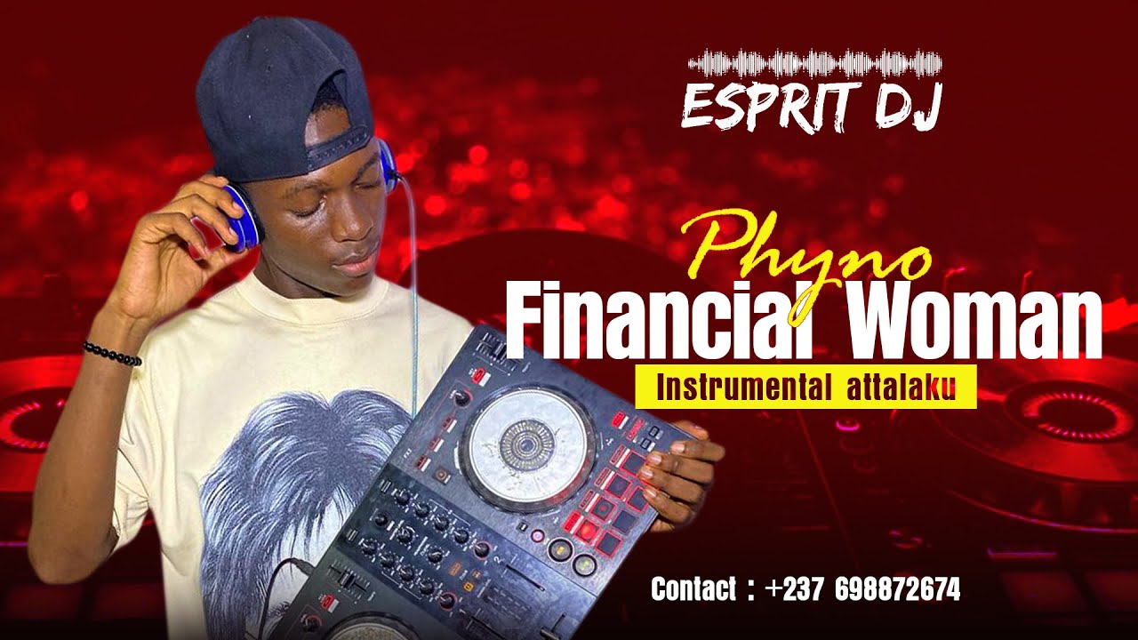 Phyno Financial Woman instru attalaku by Esprit DJ