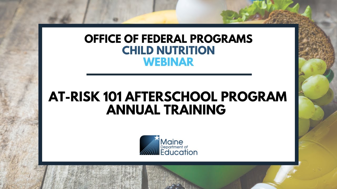 Child Nutrition - At-Risk 101 Afterschool Program Annual Training