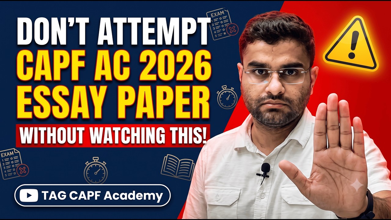CAPF AC 2026 Essay Paper: The Complete Topic Blueprint (25 Must-Know Essays