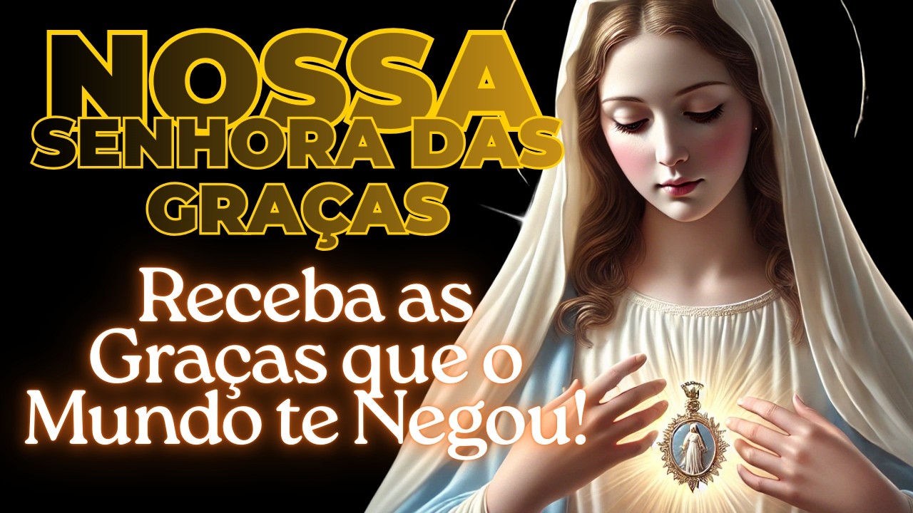 NOSSA SENHORA DAS GRAÇAS | A Chave da Providência: Receba hoje as Graças que o Mundo te Negou