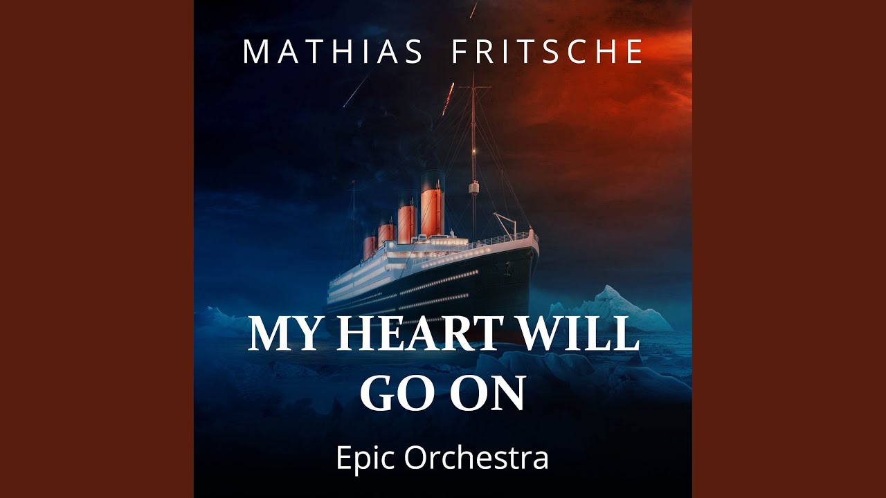 My Heart Will Go On (Epic Orchestra)