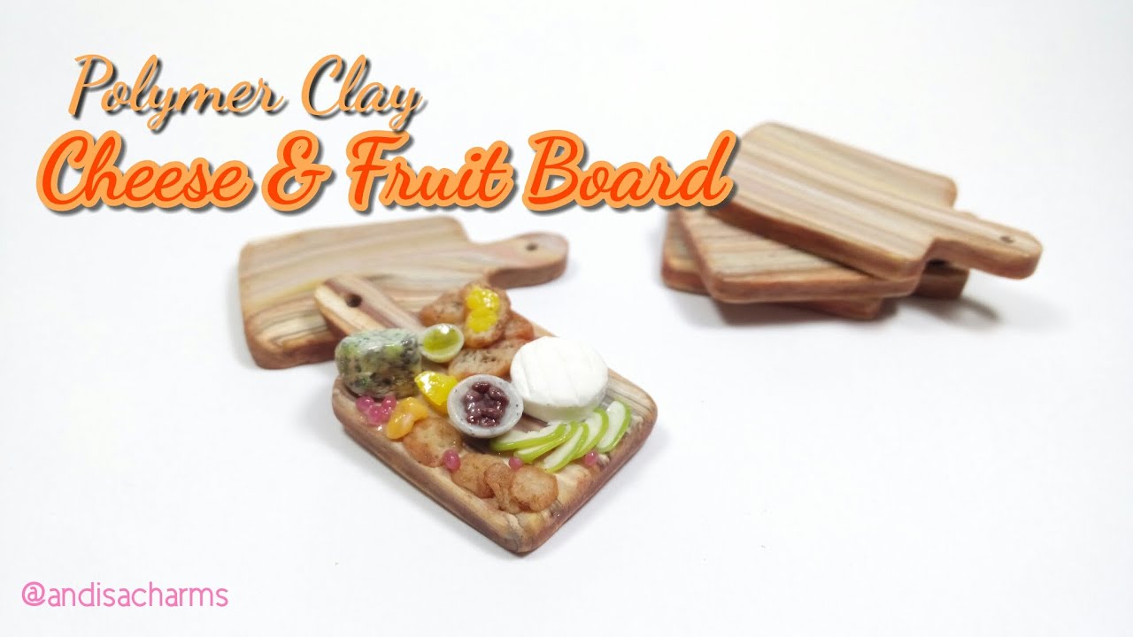 Cheese and Fruit Board Tutorial : Cheese Platter Tutorial : Polymer Clay Tutorial : Miniature Food
