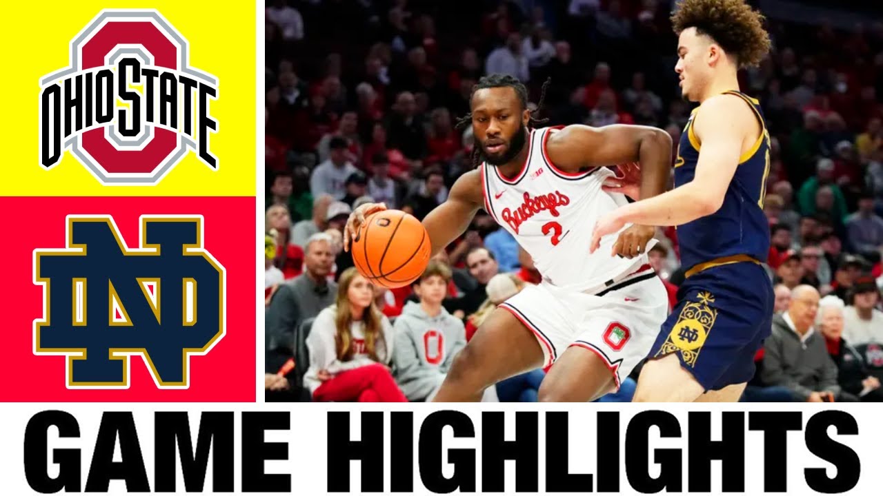 Ohio State vs Notre Dame Highlights | Men's Basketball | College Basketball 2025