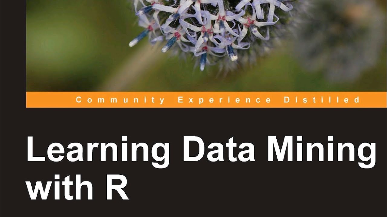 Learning Data Mining with R (1)