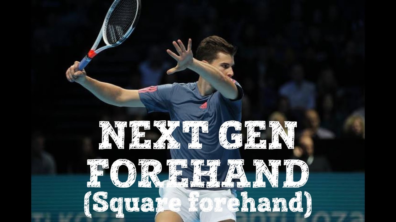 The   Next Gen forehand (I call it 
