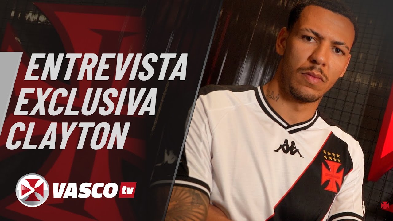 ENTREVISTA EXCLUSIVA COM CLAYTON | VASCOTV