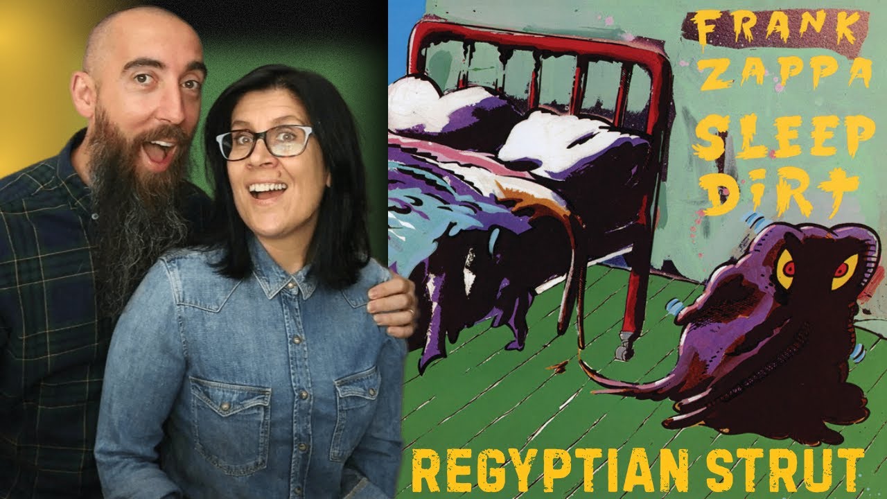 Frank Zappa - Regyptian Strut (REACTION) with my wife