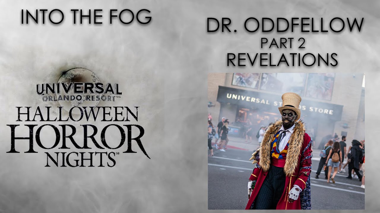 Into The Fog: Dr. Oddfellow Part 2: Revelations