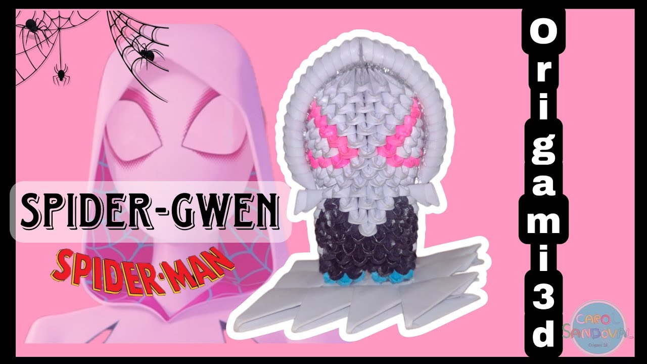 👉Haz a Spider-gwen🕷️🕸️ en origami 3d- nivel 🔥🔥| Carol Sandoval #spiderverse #spidergwen #origami3d