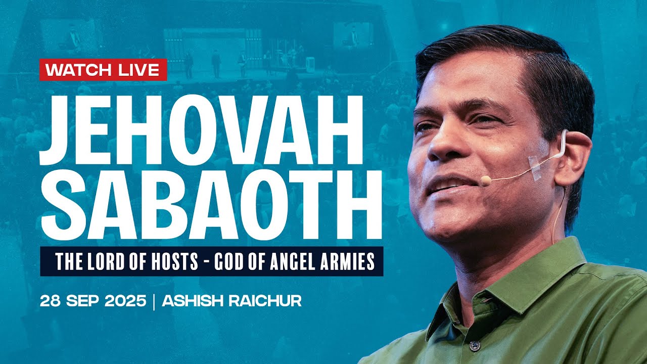 Jehovah Sabaoth – The Lord of Hosts – God of Angel Armies | LIVE Church Service (Sun Sep 28, 2025)
