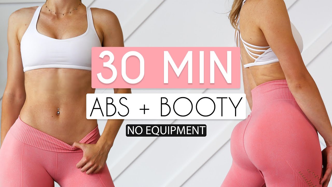 30 MIN ABS & BOOTY - No Equipment Workout to Tone & Build