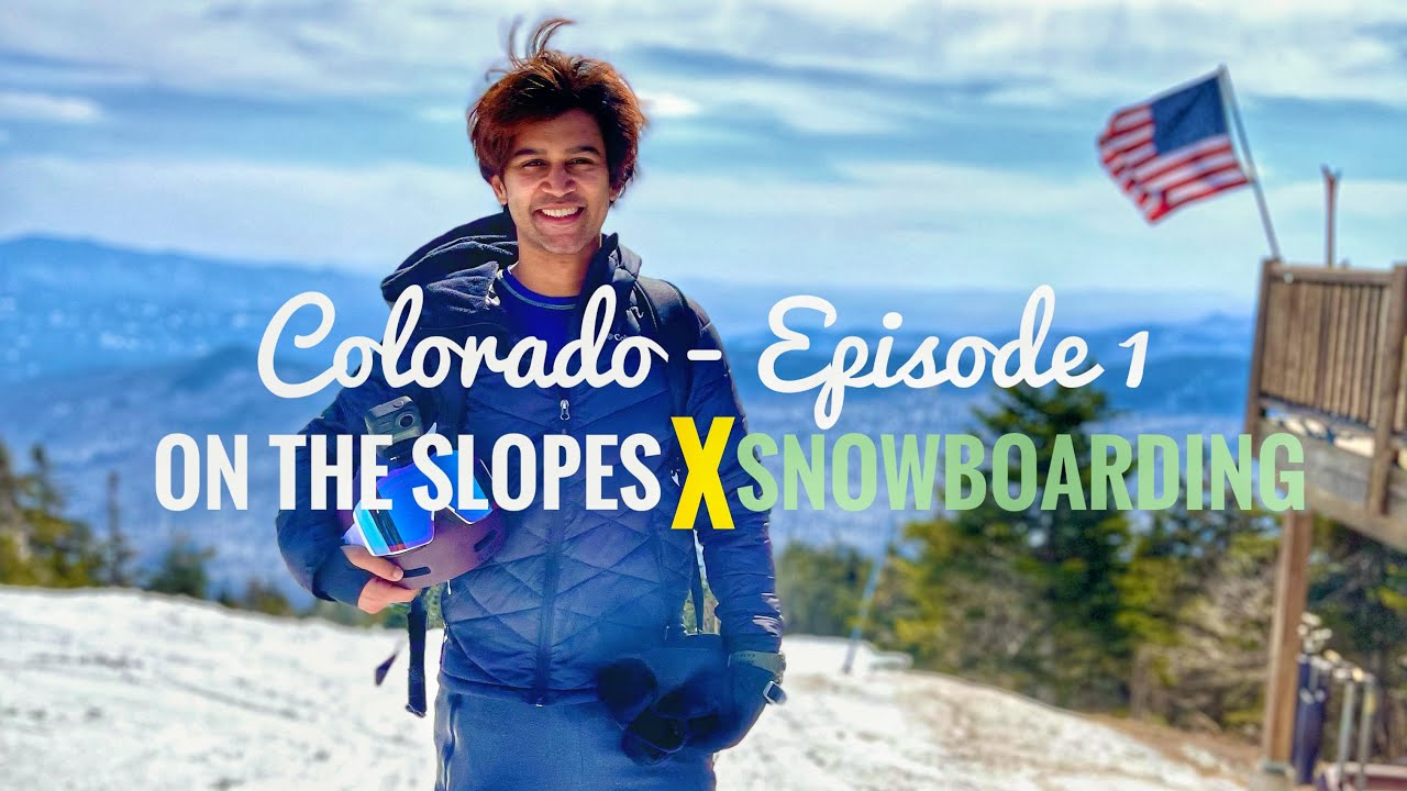 On The Slopes | Snowboarding | Colorado | Episode 1 | Abijeet D | Adventure | Winter | Storm | USA