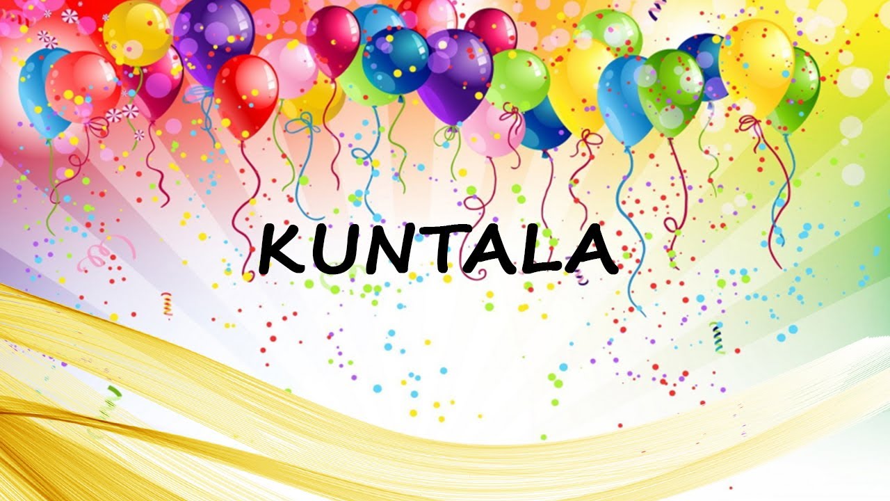 Happy Birthday to Kuntala - Birthday Wish From Birthday Bash