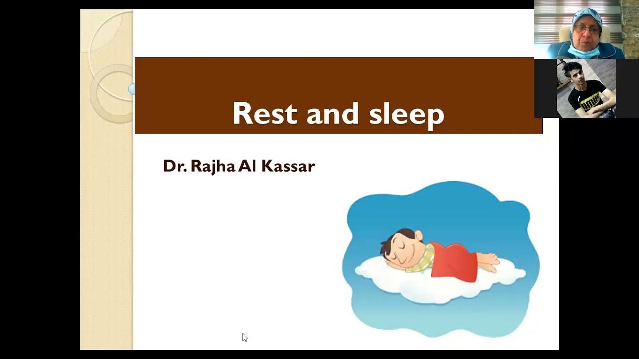 محاضرة Rest and Sleep/ المرحلة الأولى/ للدكتورة راجحة الكسار