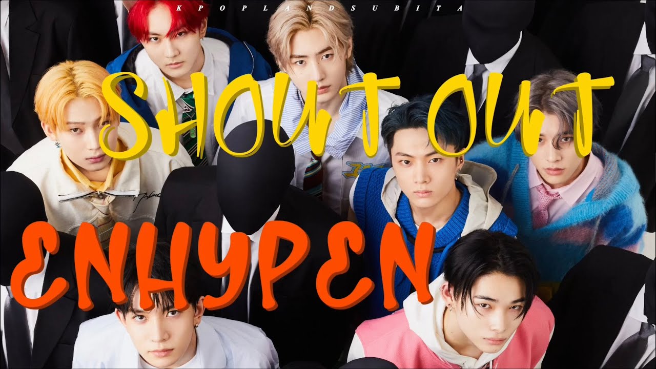 🌱ENHYPEN - SHOUT OUT sub ita [Color Coded_Han_Rom_Ita]