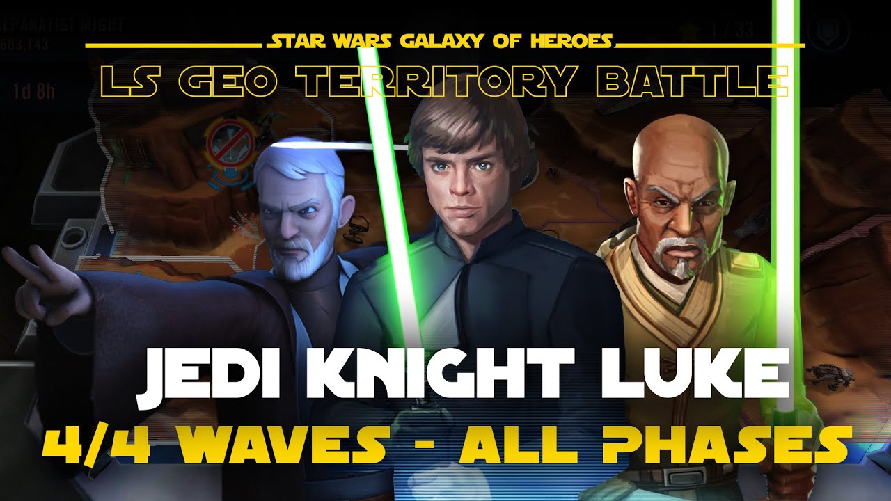 Jedi Knight Luke Guide - JKL All Phases Max Waves LS Geo TB | SWGOH