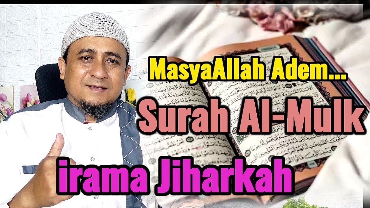 Surah Al-Mulk irama Jiharkah Full
