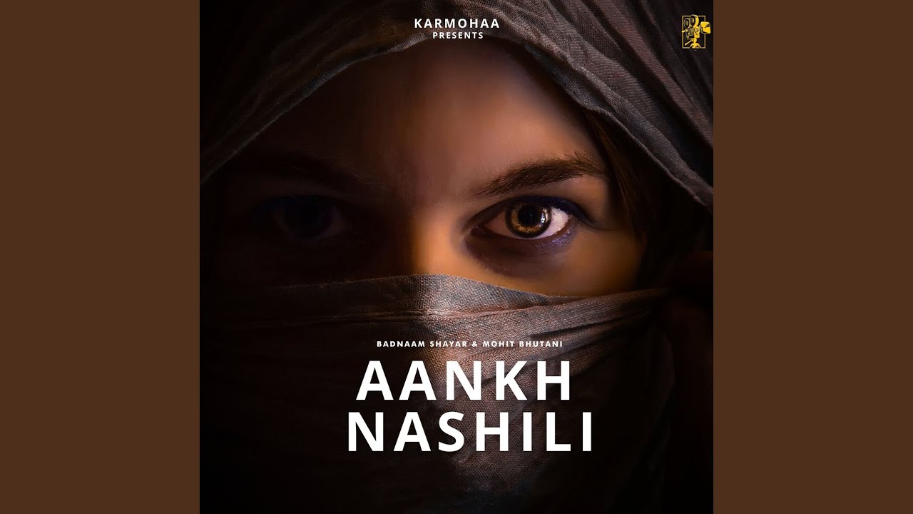 Aankh Nashili