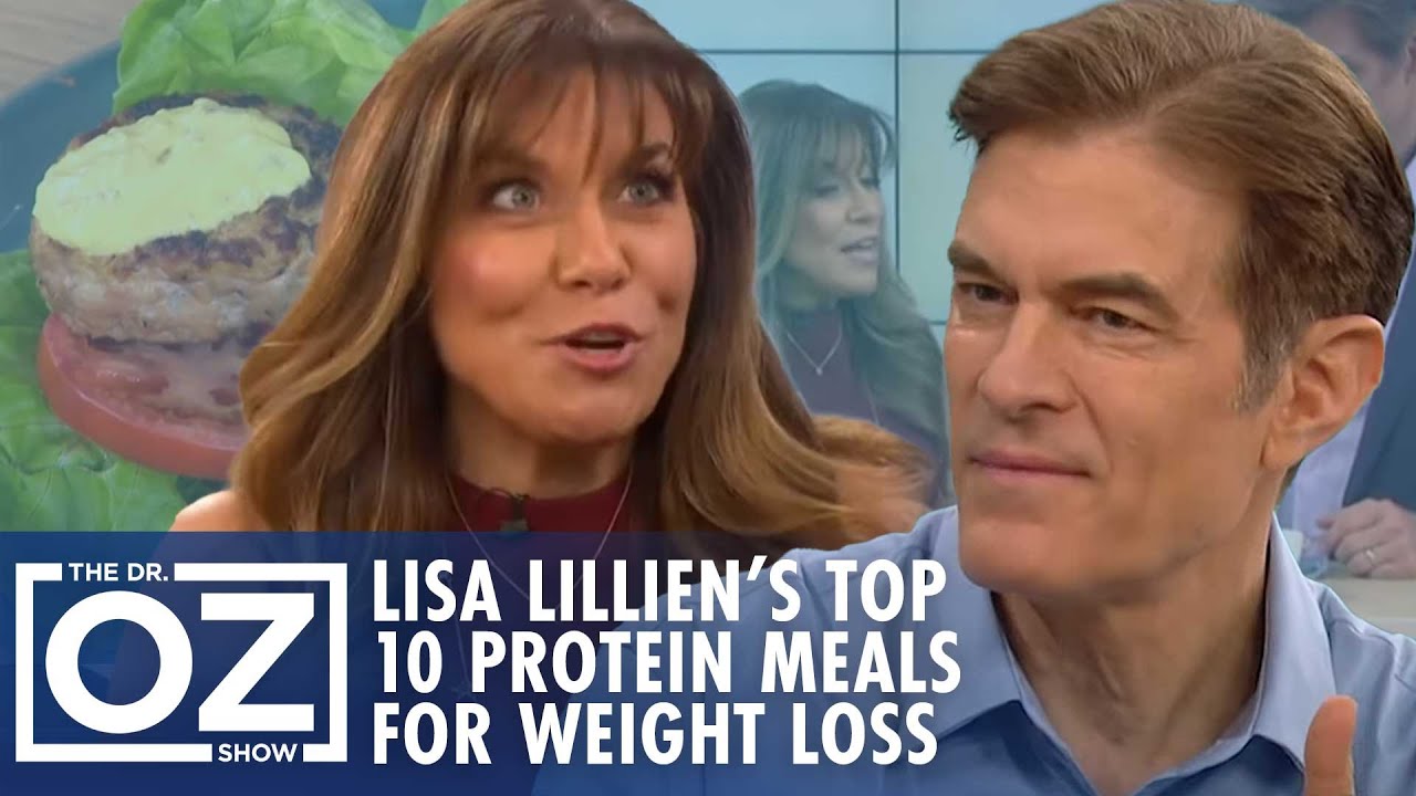 Lisa Lillien&rsquo;s 10 Power Protein Meals for Weight Loss | Oz Weight Loss