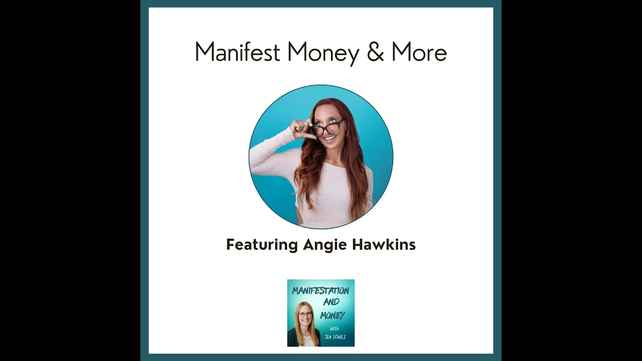 Nervous System, Abundance Mindset & Manifesting Money with Angie Hawkins