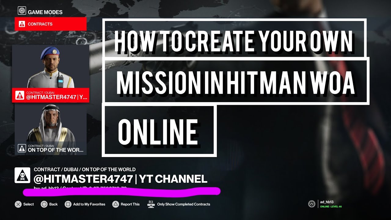 HOW TO CREATE YOUR OWN MISSION IN HITMAN ONLINE 