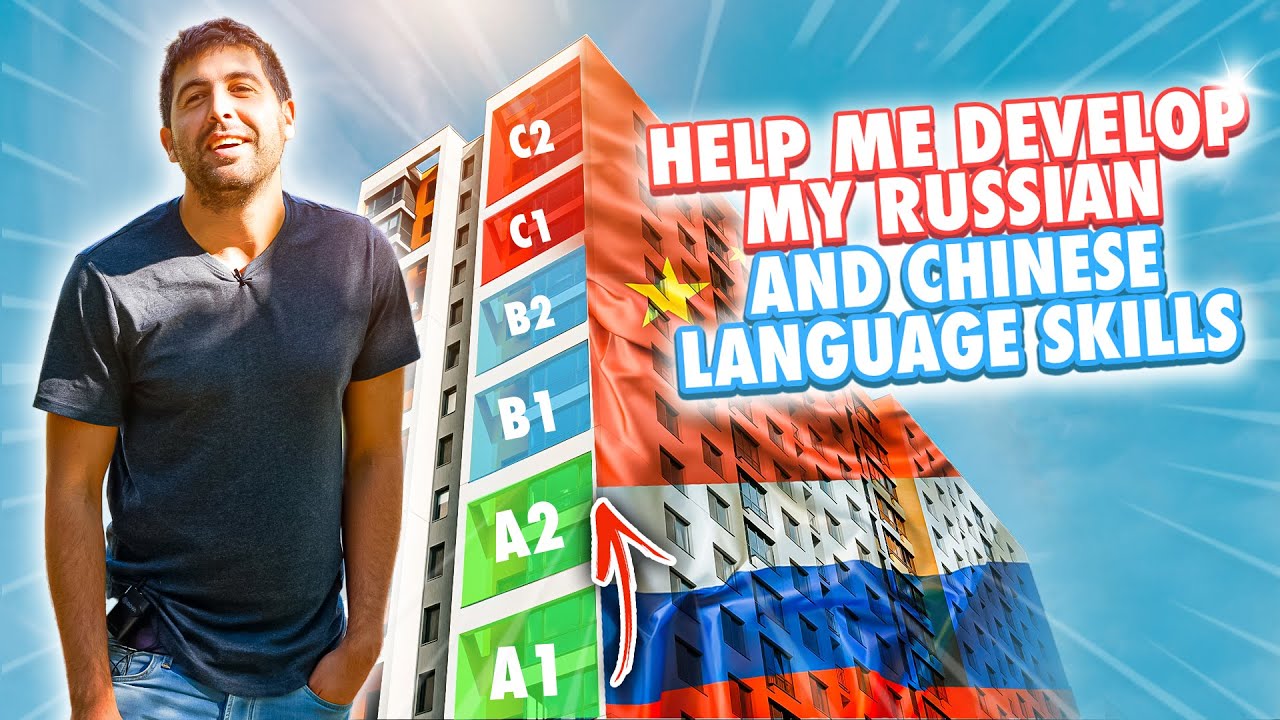 Help me Develop my Russian and Chinese Language Skills