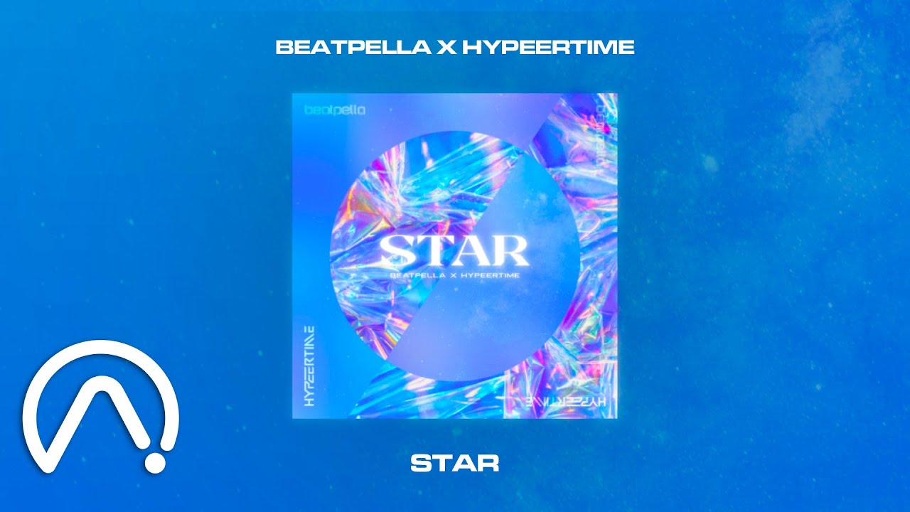 BEATPELLA, HypeerTime - Star (Official Audio)