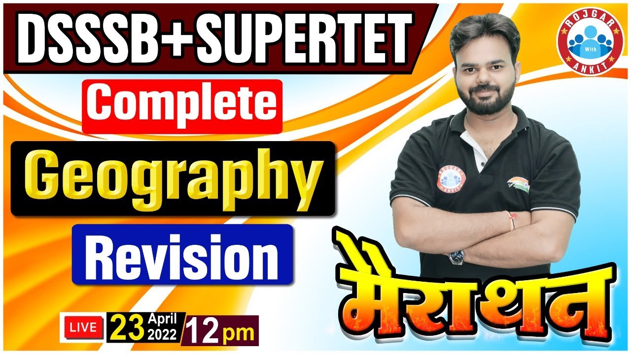 Geography Marathon | Complete Geography in One Video | Geography for SUPERTET/DSSSB PRT/TGT/PGT