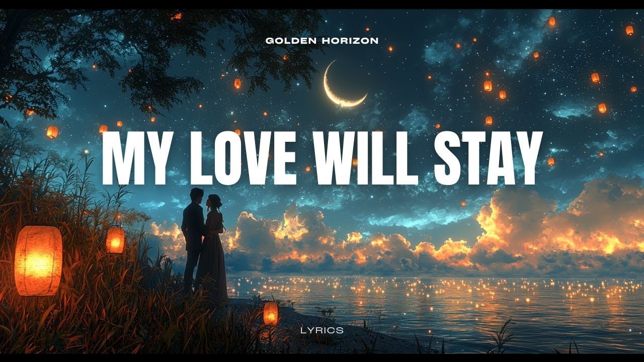 My Love Will Stay ✨ | Powerful Cinematic Romantic Love Ballad (Official Lyric Video)
